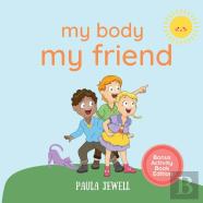 My Body, My Friend