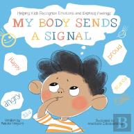 My Body Sends A Signal