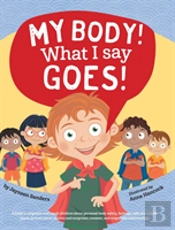 My Body! What I Say Goes!