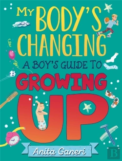 Bertrand.pt - My Body'S Changing: A Boy'S Guide To Growing Up