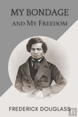 Bertrand.pt - My Bondage And My Freedom
