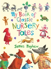My Book Of Classic Nursery Tales
