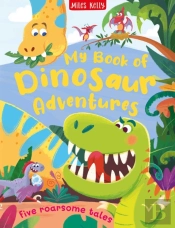 My Book Of Dinosaur Adventures