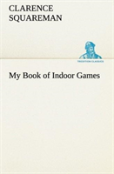 My Book Of Indoor Games