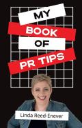 My Book Of Pr Tips - Putting Pr With Reach