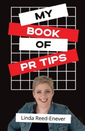 My Book Of Pr Tips - Putting Pr With Reach