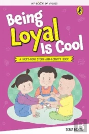 My Book Of Values: Being Loyal Is Cool