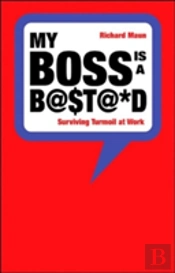 My Boss Is A Bastard