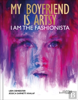 Bertrand.pt - My Boyfriend Is Artsy, I Am The Fashionista