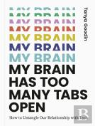 My Brain Has Too Many Tabs Open