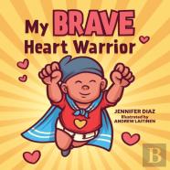 My Brave Heart Warrior