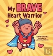 My Brave Heart Warrior