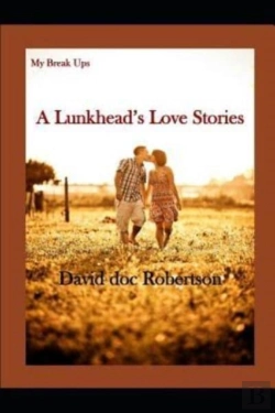 Bertrand.pt - My Break-Ups, A Lunkhead'S Love Story