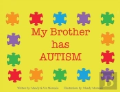 My Brother Has Autism