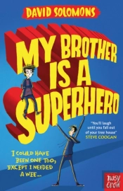 My Brother Is A Superhero