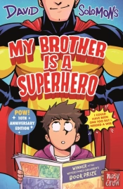 My Brother Is A Superhero