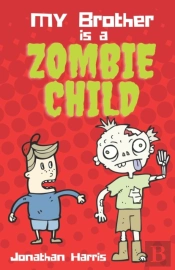 My Brother Is A Zombie Child