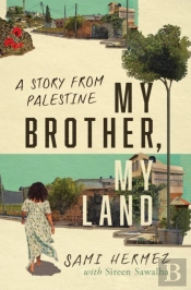 My Brother, My Land