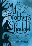 My Brother'S Shadow