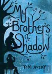 My Brother'S Shadow