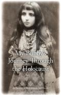 My Bubby'S Journey Through The Holocaust