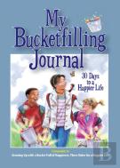 My Bucketfilling Journal: 30 Days To A Happier Life
