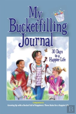 Bertrand.pt - My Bucketfilling Journal: 30 Days To A Happier Life