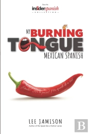 My Burning Tongue: Mexican Spanish