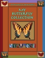 My Butterfly Collection / On The Wings Of The Butterfly