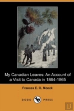 Bertrand.pt - My Canadian Leaves: An Account Of A Visi