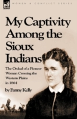 Bertrand.pt - My Captivity Among The Sioux Indians: Th