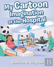 My Cartoon Imagination At The Hospital