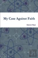 My Case Against Faith