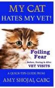 My Cat Hates My Vet!