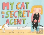 My Cat Is A Secret Agent