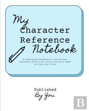 My Character Reference Workbook