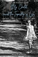 My Child And The Tapestry Of Life