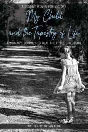 My Child And The Tapestry Of Life