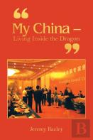 ''My China - Living Inside The Dragon''
