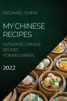 My Chinese Recipes 2022