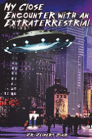 My Close Encounter With An Extraterrestrial