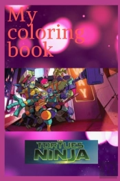 My Coloring Book Les Tortues Nindja