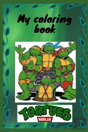 My Coloring Book Tortues Nindja