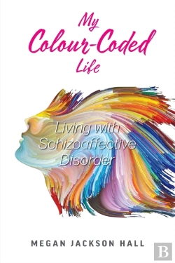 Bertrand.pt - My Colour-Coded Life: Living With Schizo