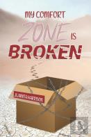 My Comfort Zone Is Broken