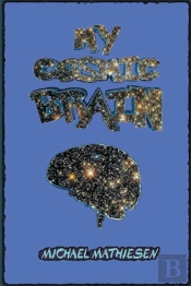 My Cosmic Brain