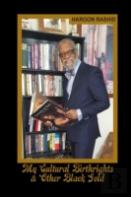 My Cultural Birthrights & Other Black Gold