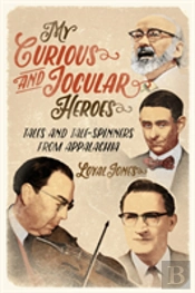My Curious And Jocular Heroes