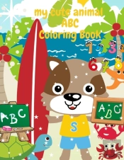 My Cute Animal Abc Coloring Book