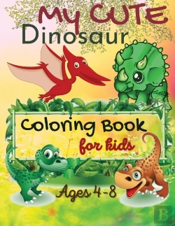 Bertrand.pt - My Cute Dinosaur Coloring Book For Kids, Ages 4-8